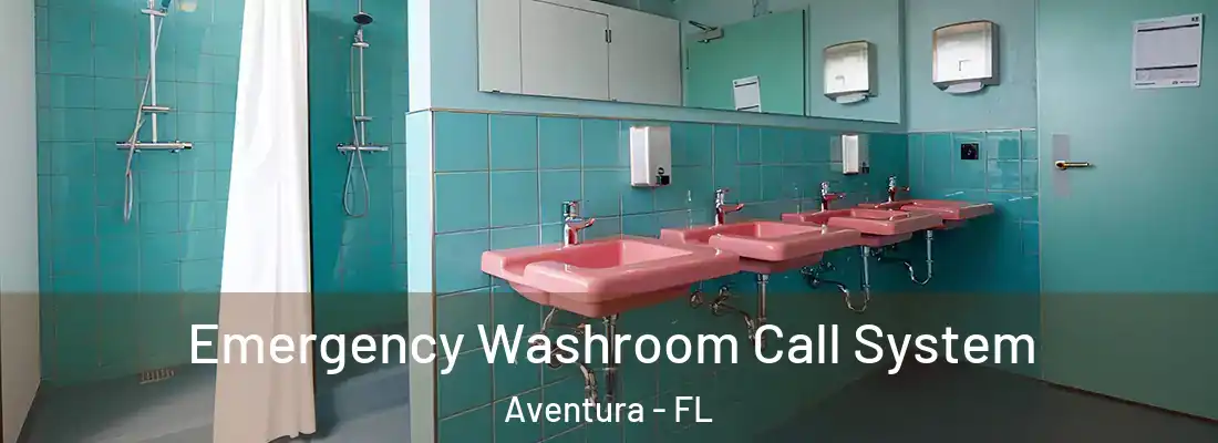  Emergency Washroom Call System Aventura - FL
