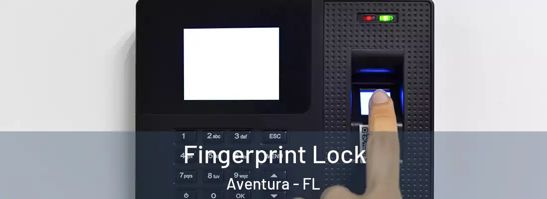 Fingerprint Lock Aventura - FL