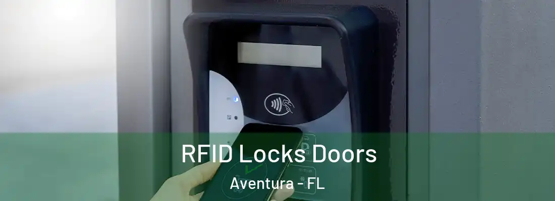 RFID Locks Doors Aventura - FL