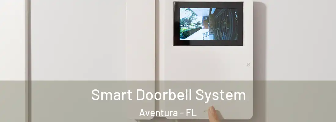  Smart Doorbell System Aventura - FL