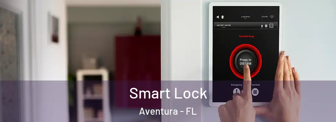Smart Lock Aventura - FL
