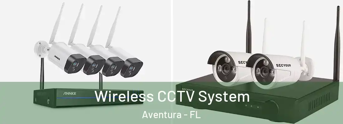 Wireless CCTV System Aventura - FL